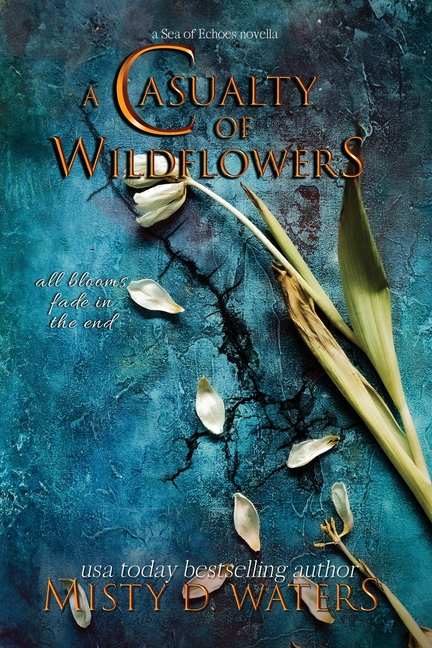 A Casualty of Wildflowers: A Tragic Love Story