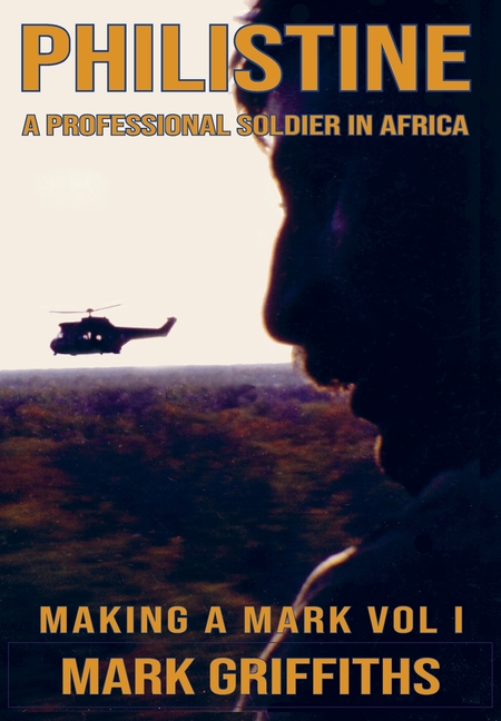 Philistine: A professional Soldier in Africa