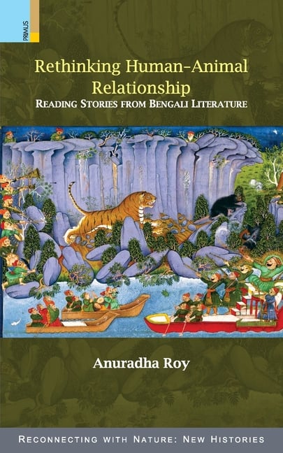 Rethinking Human-Animal Relationship: Reading Stories from Bengali Literature