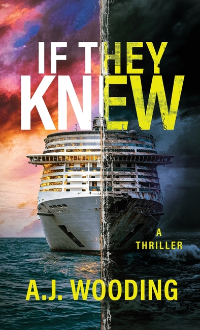 If They Knew: A Thriller