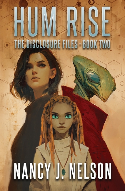 Hum Rise: The Disclosure Files - Book Two