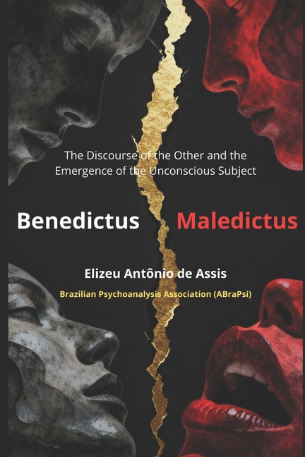 'Benedictus' 'Maledictus: The Discourse of the Other and the Emergence of the Subject of the