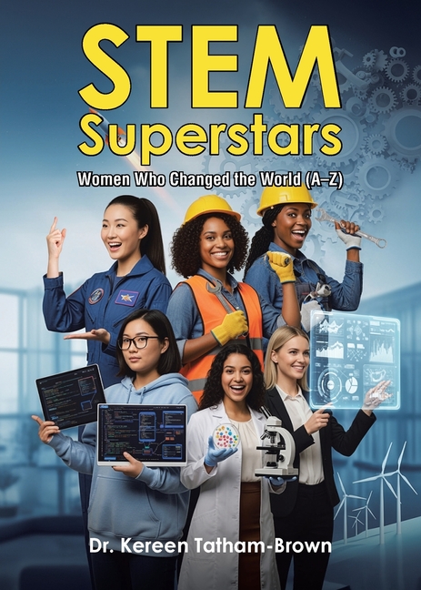 Stem Superstars: Women Who Changed the World (A-Z)