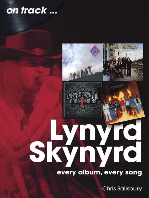 Lynyrd Skynyrd: Every Album Every Song