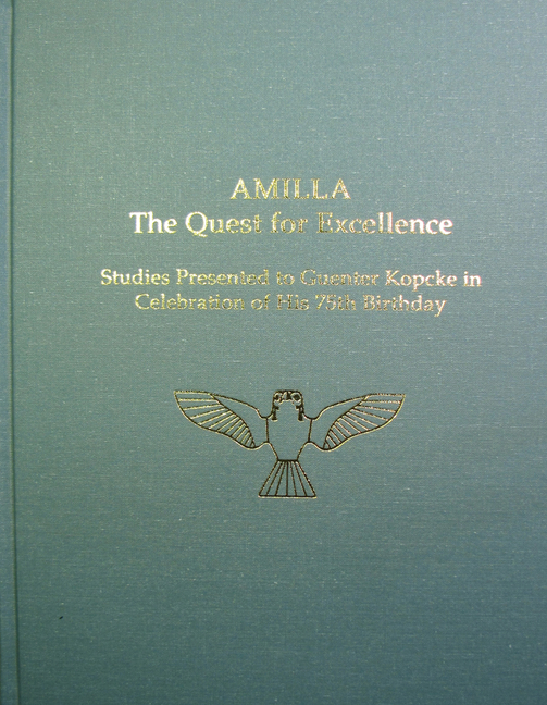 Amilla: The Quest for Excellence: Studies Presented to Guenter Kopcke in Celebration of His 75th Birthday