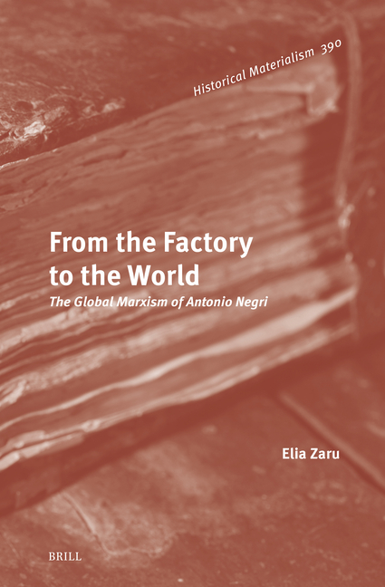 From the Factory to the World: The Global Marxism of Antonio Negri