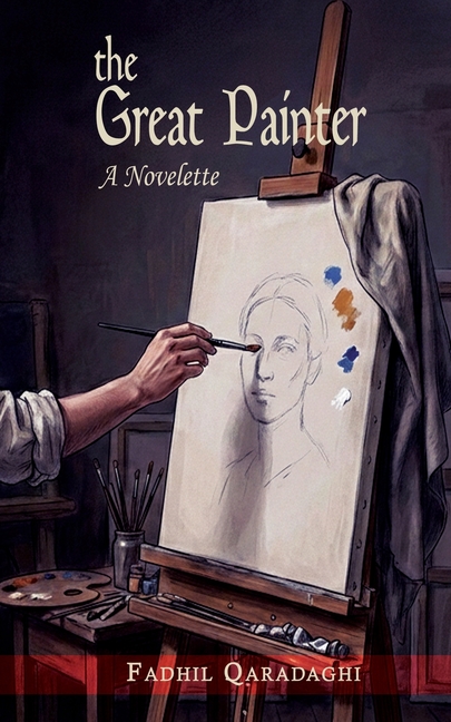The Great Painter: A Novelette