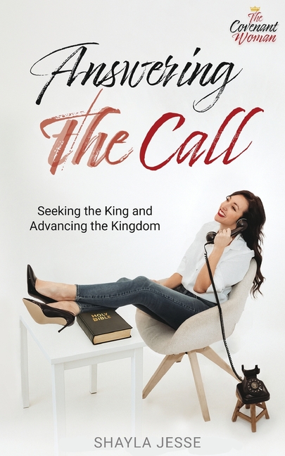 Answering the Call: Seeking the King and Advancing the Kingdom
