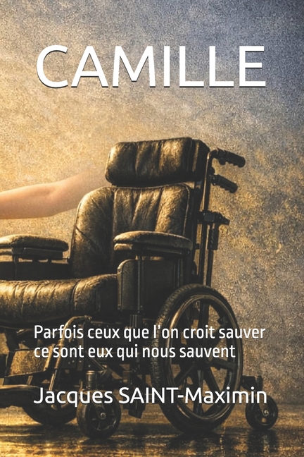 Camille: Parfois ceux que l'on croit sauver ce sont eux qui nous sauvent