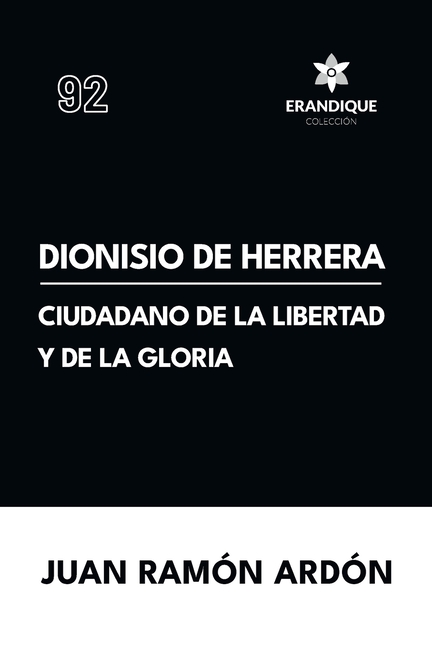 Dionisio de Herrera, ciudadano de la libertad y la gloria