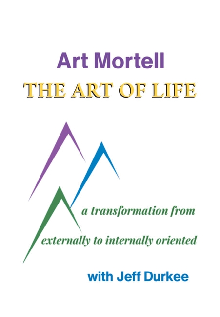 The Art of Life: A Transformation from Externally to Internally Oriented