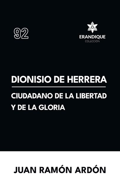 Dionisio de Herrera, ciudadano de la libertad y la gloria