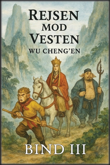 Rejsen mod Vesten: Bind 3: Møder med dæmoner