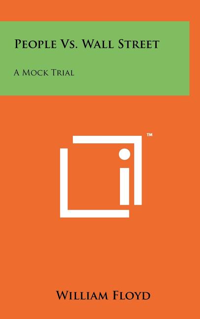 People vs. Wall Street: A Mock Trial