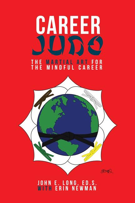 Career Judo: The Martial Art for the Mindful Career