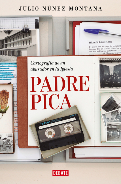 Padre Pica. Cartografía de Un Abusador En La Iglesia / Father Pica
