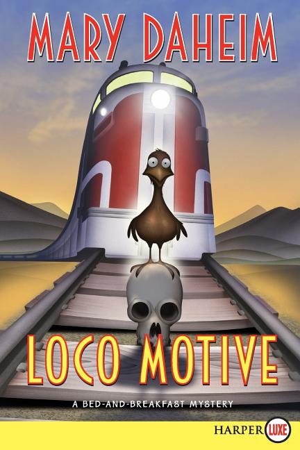 Loco Motive: A Bed-And-Breakfast Mystery