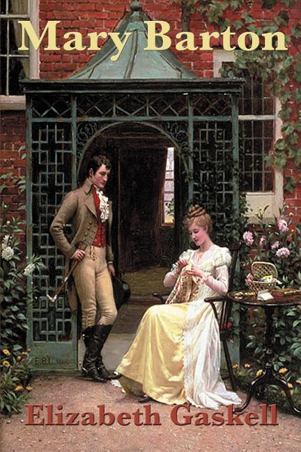 Mary Barton: A Classic Victorian Novel of Industry and Social Conflict