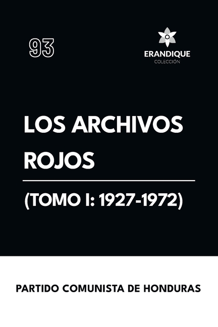 Los archivos rojos (Tomo I: 1927-1972)