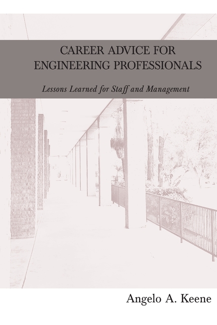 Career Advice for Engineering Professionals: Lessons Learned for Staff and Management
