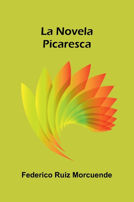 La Novela Picaresca