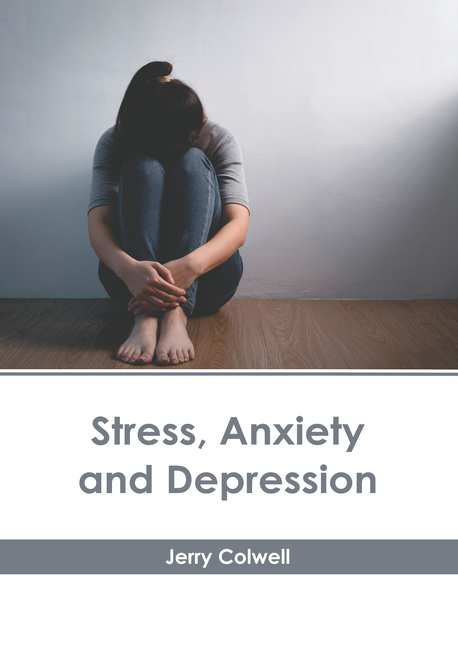 Stress, Anxiety and Depression