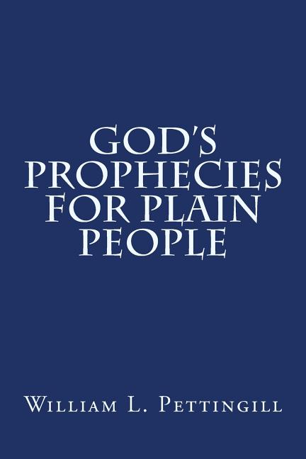 God's Prophecies for Plain People