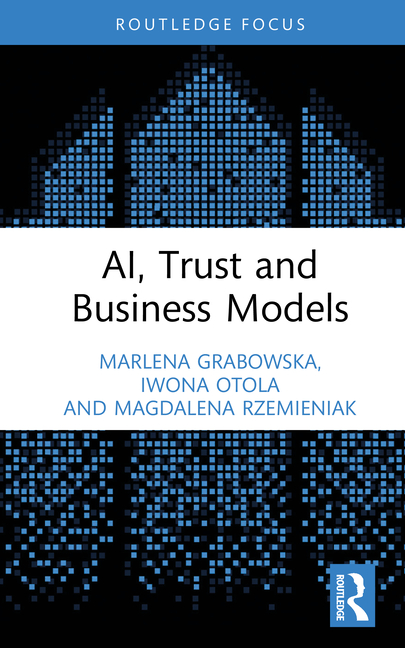 Ai, Trust and Business Models