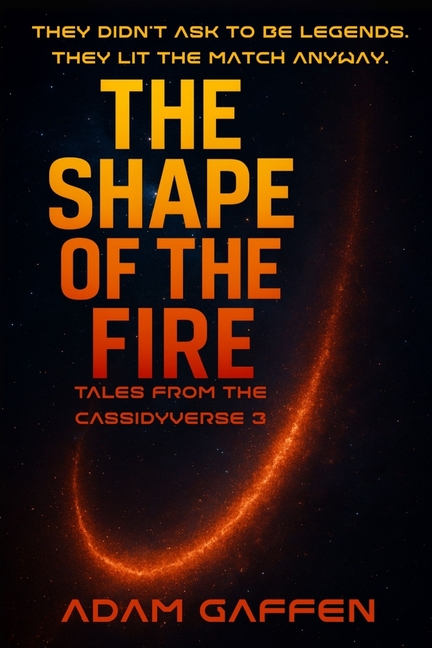 The Shape of the Fire