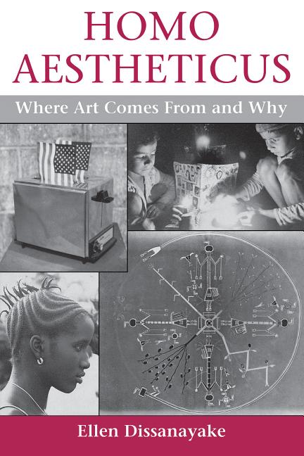 Homo Aestheticus: Where Art Comes From and Why