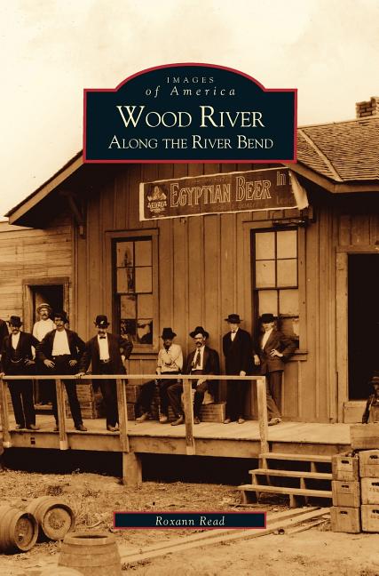 Wood River: Along the River Bend
