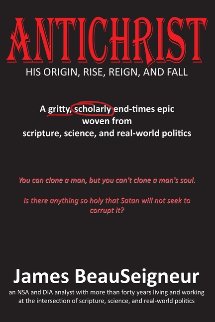 Antichrist: His Origin, Rise, Reign, and Fall
