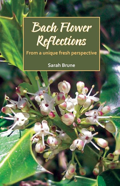 Bach Flower Reflections: From a unique fresh perspective