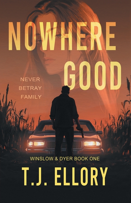 Nowhere Good: A Romantic Thriller