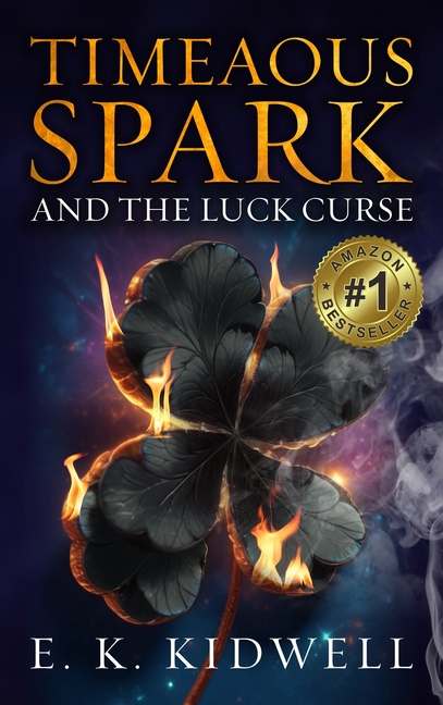 Timeaous Spark: And the Luck Curse