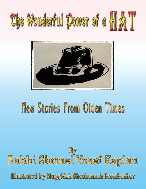 The Wonderful Power of a Hat: New Stories From Olden Times