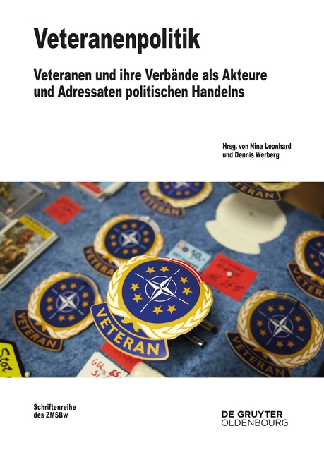 Veteranenpolitik: Veteranen Und Ihre Verbände ALS Akteure Und Adressaten Politischen Handelns