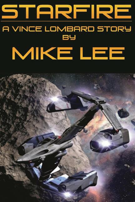 StarFire: A Vince Lombard Story