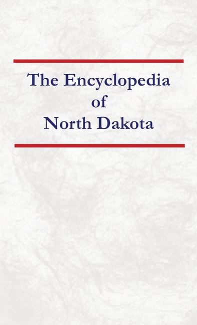 Encyclopedia of North Dakota