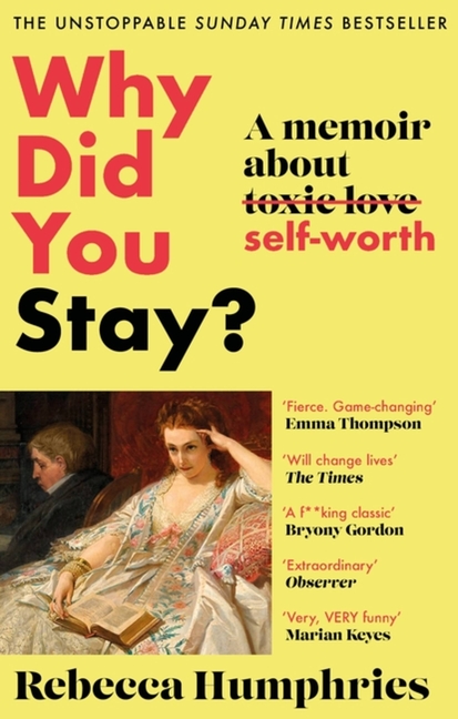 Why Did You Stay?: A Memoir about Self-Worth