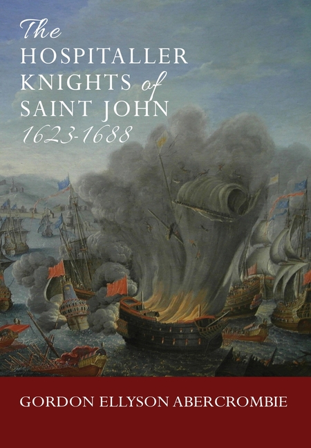 The Hospitaller Knights of Saint John 1623-1688