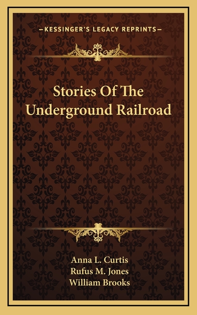 Stories Of The Underground Railroad
