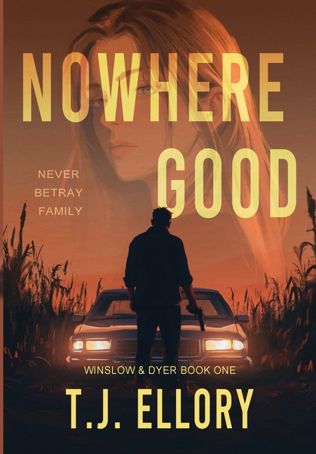 Nowhere Good: A Romantic Thriller