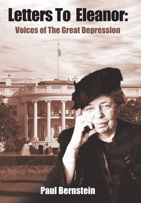 Letters to Eleanor: Voices of the Great Depression