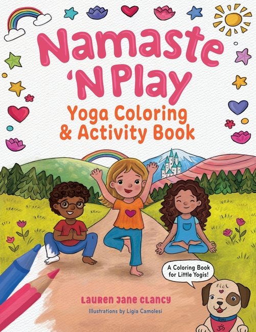 Namaste 'N Play: Yoga Coloring & Activity Book