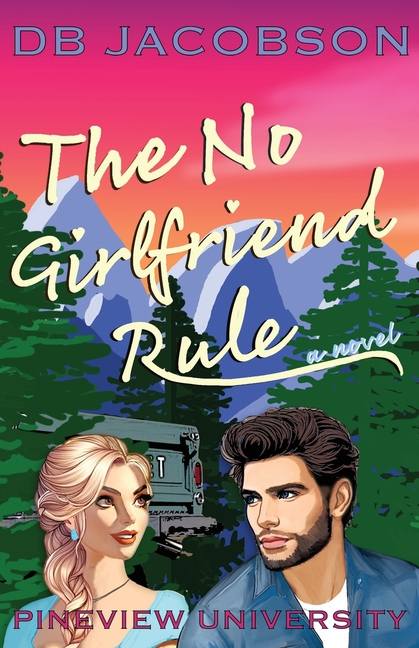 The No Girlfriend Rule