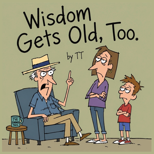 Wisdom Gets Old, Too