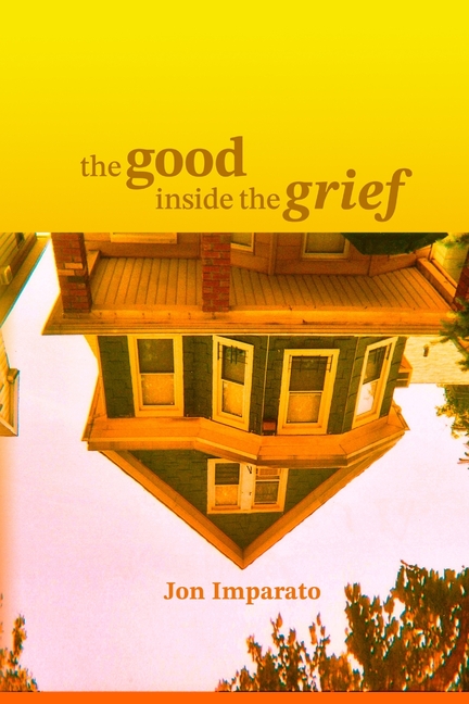 The Good Inside the Grief