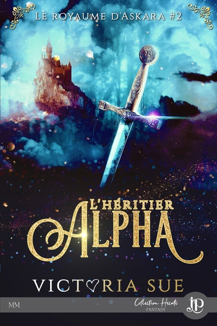 L'héritier Alpha: Le royaume d'Askara #2