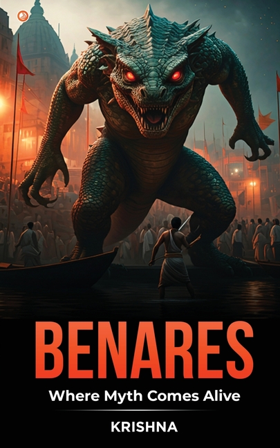 Benares: Where Myth comes Alive